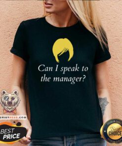Can I Speak To The Manager V-neck