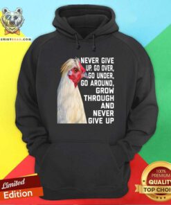 Chicken Never Give Up Hoodie