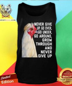 Chicken Never Give Up Tank Top