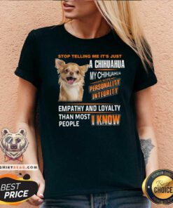 Chihuahua Personality Integrity Empathy And Loyalty V-neck