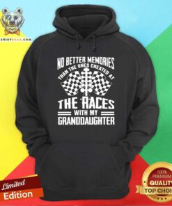 Cool The Ones Created At The Races With My Granddaughter Hoodie