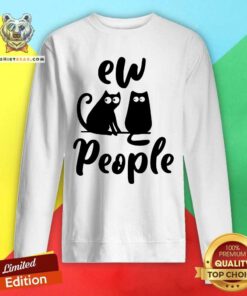 Cute Ew People Two Cat Sweatshirt