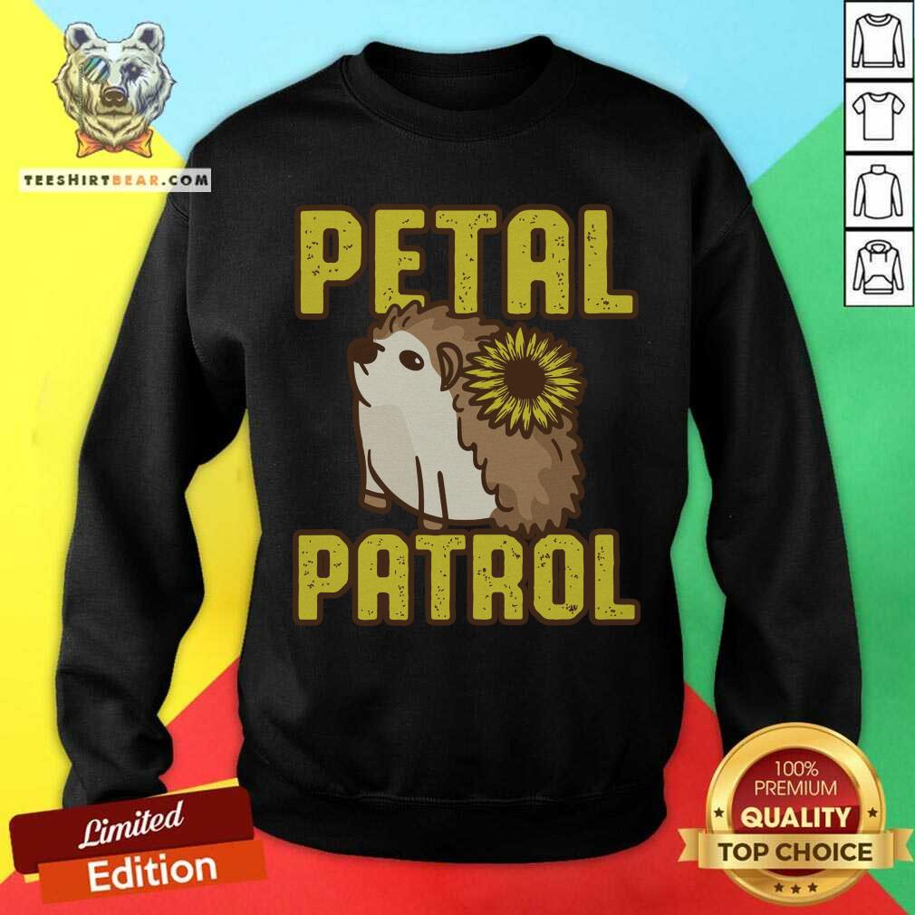 Cute Hedgehog Sunflower Petal Patrol Sweatshirt Cute Hedgehog Sunflower Petal Patrol Sweatshirt