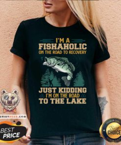 Fishing I Am A Fishaholic On The Road To The Lake V-neck