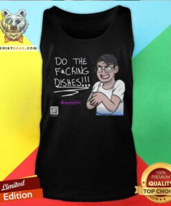 Funny Carlos And Dishes Do The Fucking Dishes Tank Top