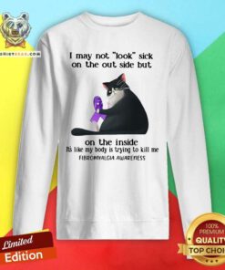 Funny I May Not Look Sick On The Outside Cat Sweatshirt