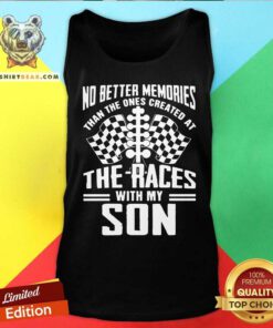 Grateful The Ones Created At The Races With My Son Tank Top