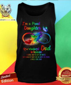I Am A Proud Daughter Of A Wonderful Dad In Heaven Tank Top