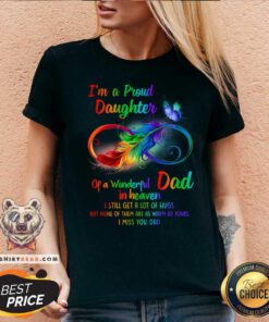 I Am A Proud Daughter Of A Wonderful Dad In Heaven V-neck