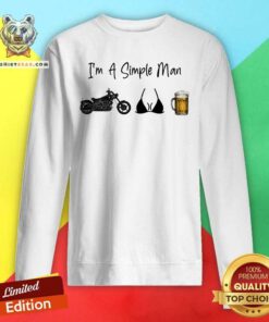 I AM A Simple Man Motorcycle Beer Sweatshirt