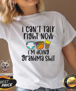 I Can Not Talk Right Now I Am Doing Grandma V-neck