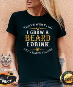 I Grow A Beard I Drink V-neck