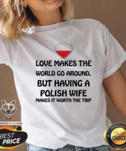 Love Makes The World Go Around Polish Wife V-neck