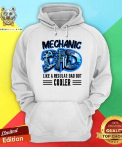Mechanic Dad Like A Regular Dad But Cooler Hoodie