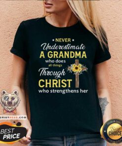Never Underestimate A Grandma Through Christ V-neck