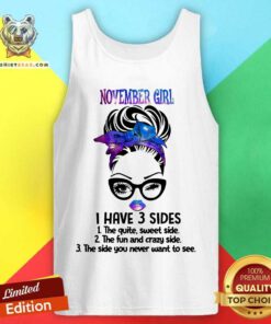 November Girl I Have 3 Sides Tank Top