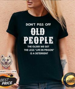 Official Do Not Piss Off Old People A Deterrent V-neck
