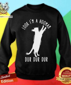Official Look I Am A Hooman Dur Dur Dur White Cat Sweatshirt