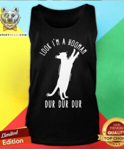 Official Look I Am A Hooman Dur Dur Dur White Cat Tank Top