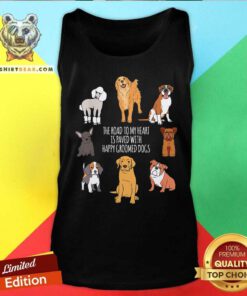 The Road To My Heart Is Paved With Happy Groomer Dogs Tank Top