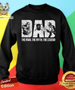 Welder Dad The Man The Myth The Legend Sweatshirt