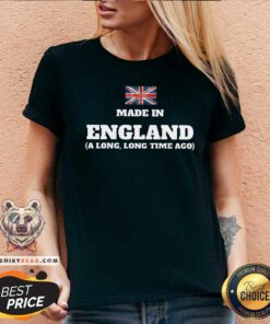England Flag Made In England A Long Long Time Ago V-neck