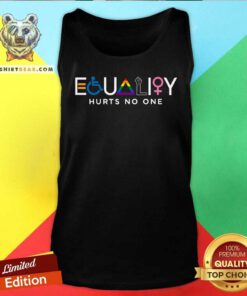 Equality Hurts No One Tank Top