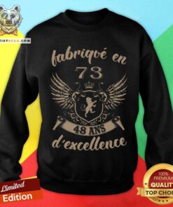 Fabrique En 73 48 ANS Dexcellence Sweatshirt