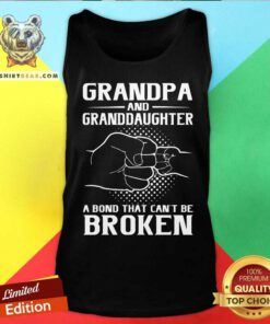 Grandpa And Granddaughter A Bond That Can Not Be Broken Tank Top