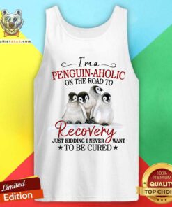 I Am A Penguin Aholic Recovery To Be Cured Tank Top
