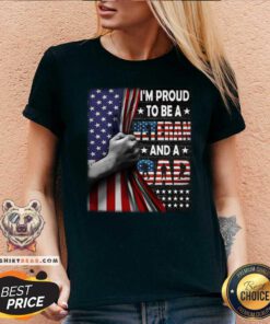 I Am Proud To Be A Veteran And A Dad V-neck