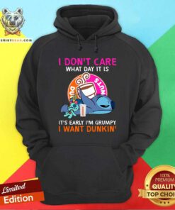 I Do Not Care What Day It Is I Want Dunkin Stitch Hoodie