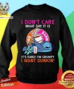 I Do Not Care What Day It Is I Want Dunkin Stitch Sweatshirt
