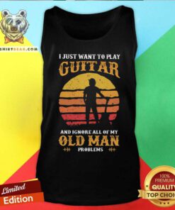I Just Want To Play Guitar And Ignore All Of My Old Man Vintage Retro Tank Top