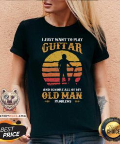 I Just Want To Play Guitar And Ignore All Of My Old Man Vintage Retro V-neck
