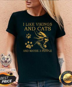 I Like Vikings And Cats And Maybe 3 People V-neck