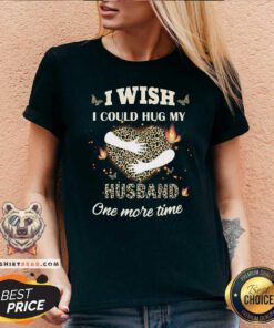 I Wish I Could Hug My Husband One More Time Leopard V-neck