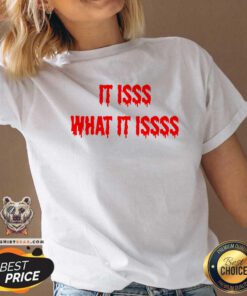 It Isss What It Issss V-neck