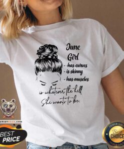 June Girl Is Whatever The Hell She Wants To Be V-neck