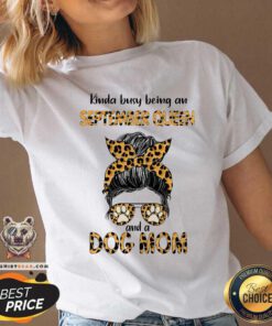 Kinda Busy Being An September Queen Dog Mom Leopard V-neck