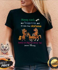 Money Can Not Buy Happiness But Horses Cann V-neck