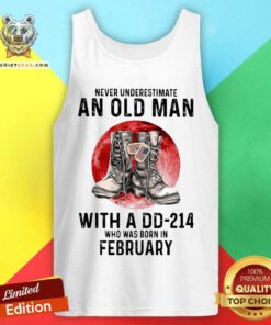 Never Underestimate An February Old Man With A DD214 Tank Top