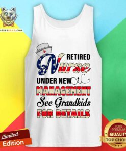 Retired Nurse Under New Management For Details Tank Top