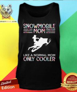 Snowmobile Mom Like A Normal Mom Only Cooler Flower Tank Top