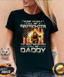 Some People Call Me A Firefighter Daddy V-neck