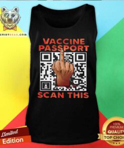 Vaccine Passport Middle Finger QR Scan This Tank Top