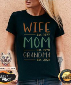 Wife Est 1977 Mom Est 1978 Grandma Est 2021 V-neck