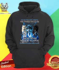 You Will Not Alone Diabetes Awareness Wolf Hoodie