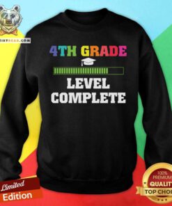 4th Grade Level Complete Loading Sweatshirt