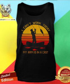 I Can Not Work Today My Arm Is In A Cast Vintage Retro Tank Top
